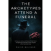 The Archetypes attend a Funeral