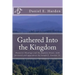 Gathered Into the Kingdom: Preterist Theology, Expectations, and 1 Thessalonians 4:17: An Examination of Eschatology with a View on the Preterist
