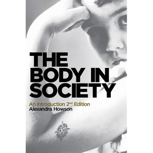 The Body in Society: An Introduction
