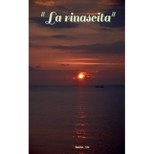 "La Rinascita"