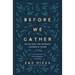 Before We Gather: Devotions for Worship Leaders and Teams