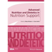 Advanced Nutrition and Dietetics in Nutrition Support