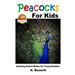 Peacocks for Kids
