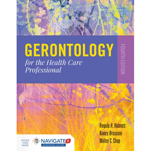Gerontology for the Health Care Professional