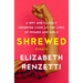 Shrewed: A Wry and Closely Observed Look at the Lives of Women and Girls