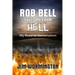 Rob Bell Saved Me from Hell: My Road to Universalism
