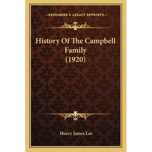 History Of The Campbell Family (1920)