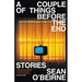 A Couple of Things Before the End