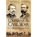 Louisiana in the Civil War: Essays for the Sesquicentennial