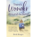 There's Wonder Around the Bend: An Inspiring Guide to Solo Road Tripping