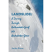 Landslide: A Journey Through Unthinkable Grief into Unshakable Grace