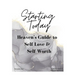 Starting Today: Heaven's Guide to Self Love & Self Worth