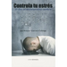 Controla tu estres = Control Your Stress