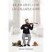 An Amazing God, An Amazing Life