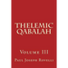 Thelemic Qabalah: Volume III