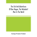 The Life And Adventures Of Ben Hogan, The Wickedest Man In The World. Containing A Full Account Of His Thrilling And Remarkable Experiences, Together