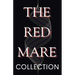 The Red Mare Collection