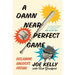 A Damn Near Perfect Game: Reclaiming America's Pastime