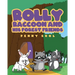 Rolly Raccoon and His Forest Friends