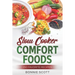 Slow Cooker Comfort Foods