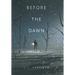 Before the Dawn