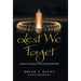 Lest We Forget: Lessons Learned from the Greatest Generation
