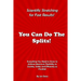 You Can Do The Splits! Scientific Stretching for Fast Results!: Everything You Need to Know to Achieve Maximum Flexibility as Quickly, Safely and Effi