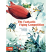 The Fantastic Flying Competition: A Picture Book