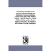 The Fairfaxes of England and America in the Seventeenth and Eighteenth Centuries, including Letters From and to Hon. William Fairfax ... and His Sons,