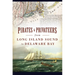 Pirates & Privateers from Long Island Sound to Delaware Bay
