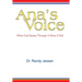 Ana's Voice: When God Speaks Through a Silent Child