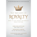 Treat Your Clients Like Royalty: Improve the Client Experience and Dramatically Increase Your Income