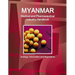 Myanmar Medical and Pharmaceutical Industry Handbook - Strategic Information and Regulations