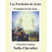 Las Parábolas de Jesús-Ilustrada: EVANGELIO DE SAN JUAN-Colección Cristiana