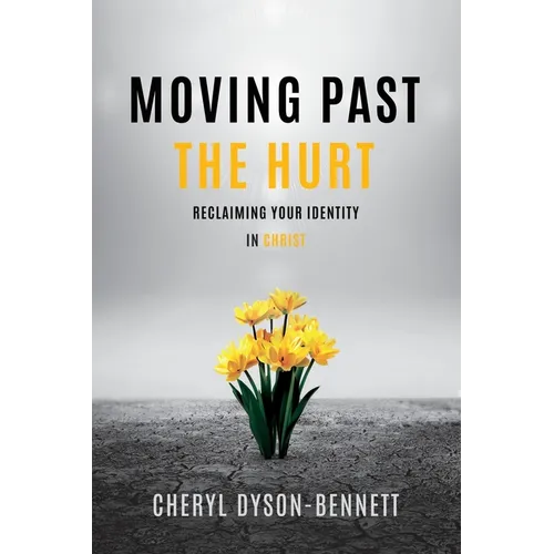 Moving Past the Hurt
