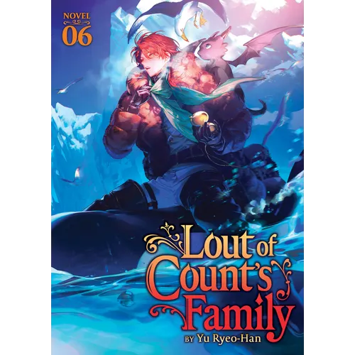 Lout of Count's Family (Novel) Vol. 6