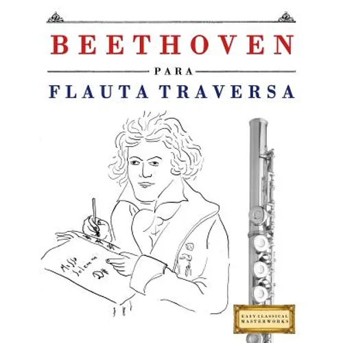 Beethoven Para Flauta Traversa: 10 Piezas F