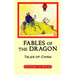 Fables of the Dragon: Tales of China