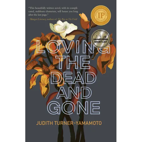 Loving the Dead and Gone