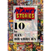 The Planet Stories Collection: Ten by Ray Bradbury