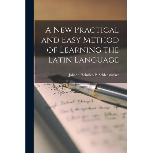 A New Practical and Easy Method of Learning the Latin Language