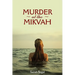 Murder At The Mikvah