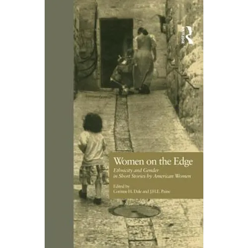 Women on the Edge: Ethnicity and Gender in Short Stories by American Women