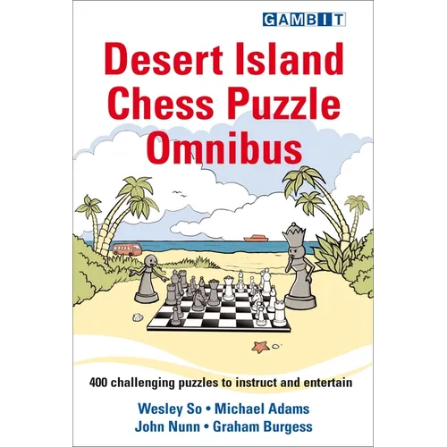 Desert Island Chess Puzzle Omnibus