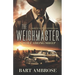 The Weighmaster: A Wolf Among Sheep: A Wolf Among Sheep