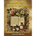 Healing Oils & Herbs Of The Bible