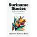 Suriname Stories: Bilingual Dutch-English Short Stories for Dutch Language Learners