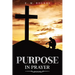 Purpose in Prayer: Annotated