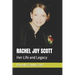 Rachel Joy Scott: Her Life and Legacy