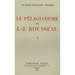 Le Pelagianisme de Jean-Jacques Rousseau